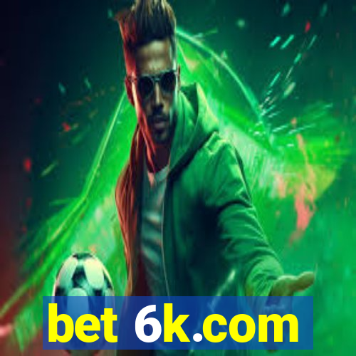 bet 6k.com